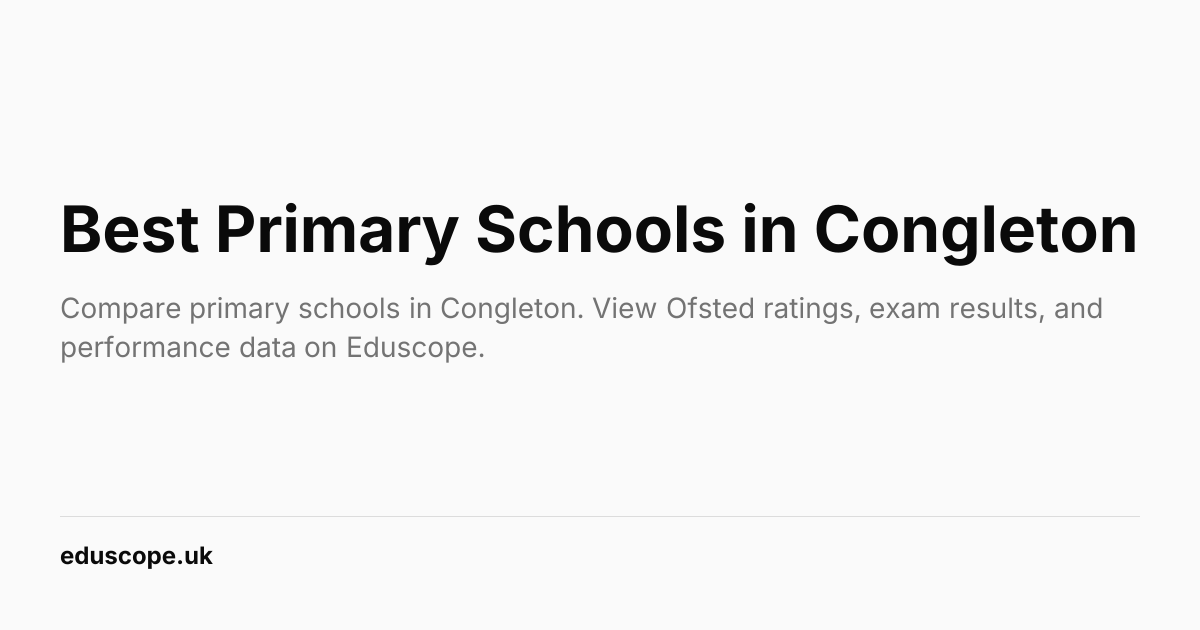 Best Primary Schools in Congleton (2026) | Eduscope