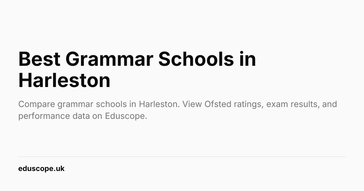 Best Grammar Schools in Harleston (2026) | Eduscope