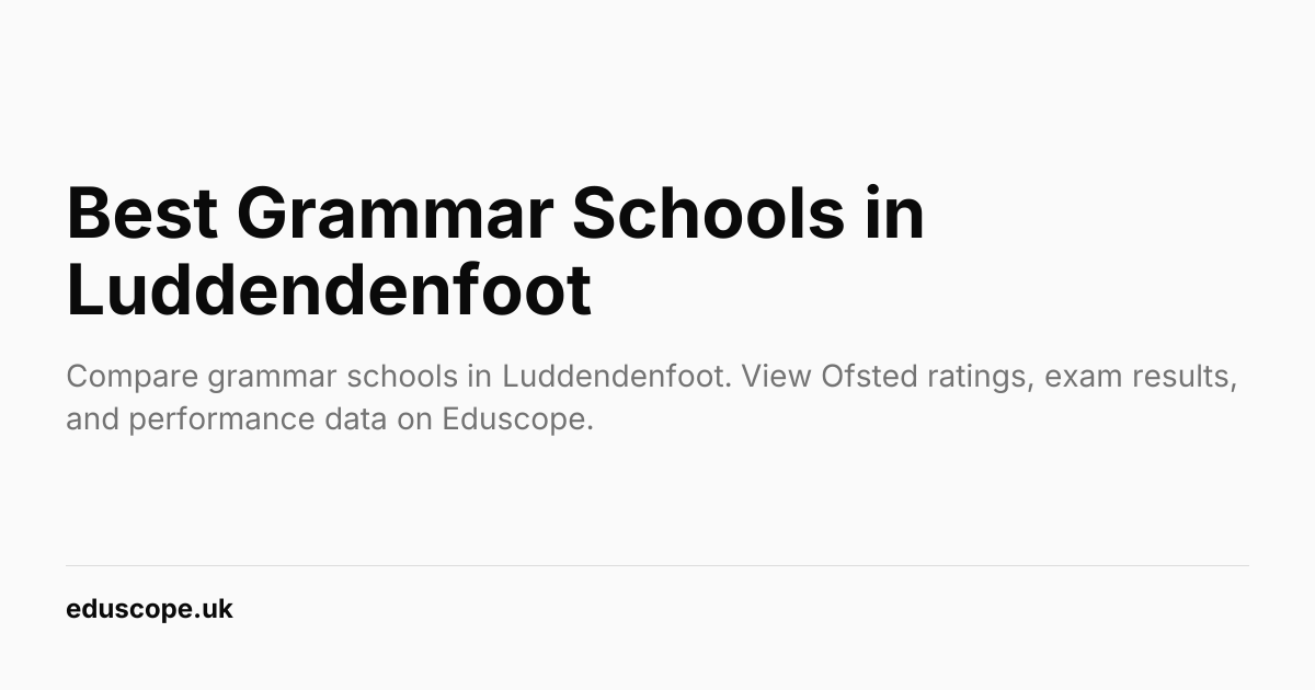 Best Grammar Schools in Luddendenfoot (2026) | Eduscope