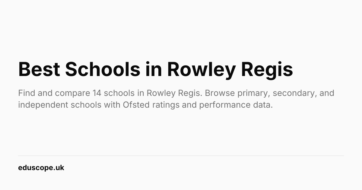 Best Schools in Rowley Regis (2026) | Eduscope