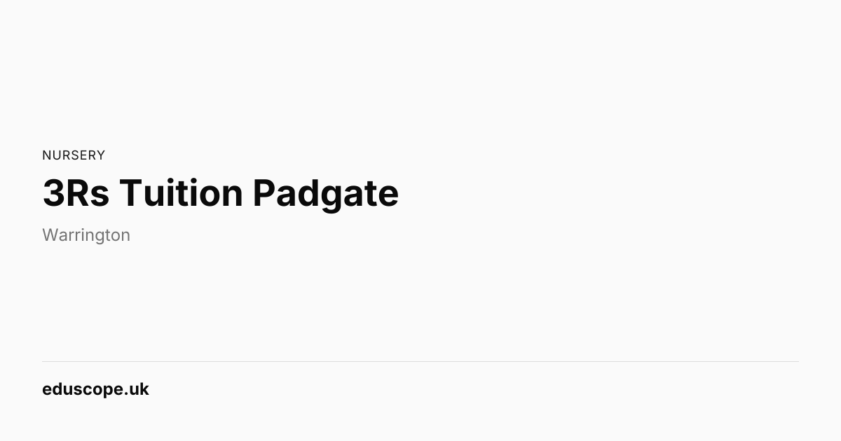3Rs Tuition Padgate, Warrington | Nursery School | Eduscope