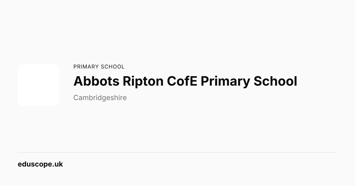Abbots Ripton CofE Primary School, Huntingdon - Ofsted Good | Primary ...