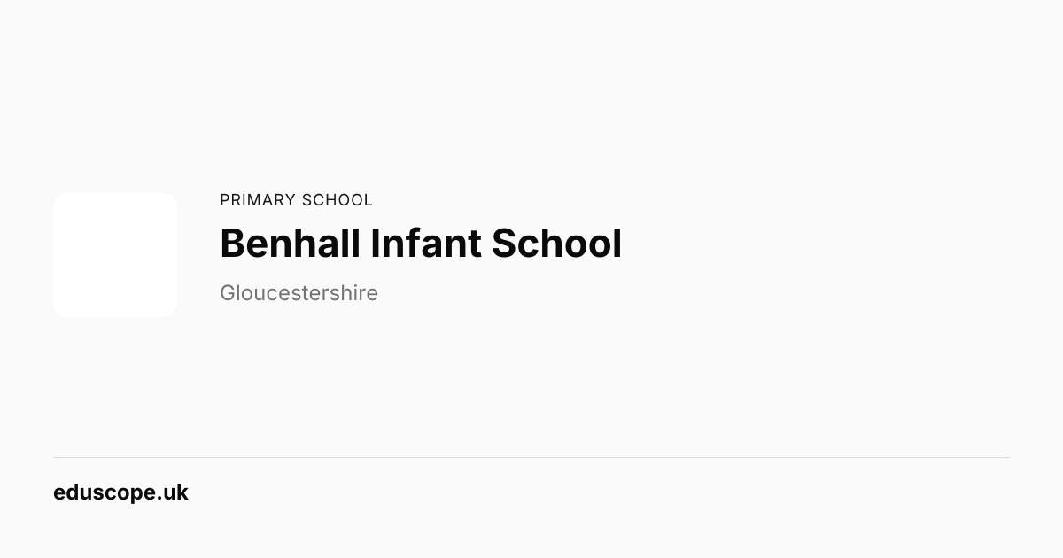 Benhall Infant School, Cheltenham - Ofsted Good | Primary School | Eduscope