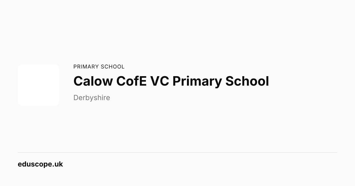 Calow CofE VC Primary School, Chesterfield - Ofsted Good | Primary ...