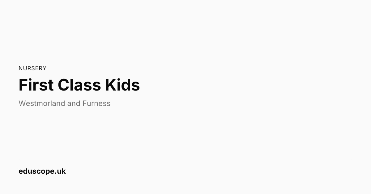 First Class Kids, PENRITH | Nursery School | Eduscope