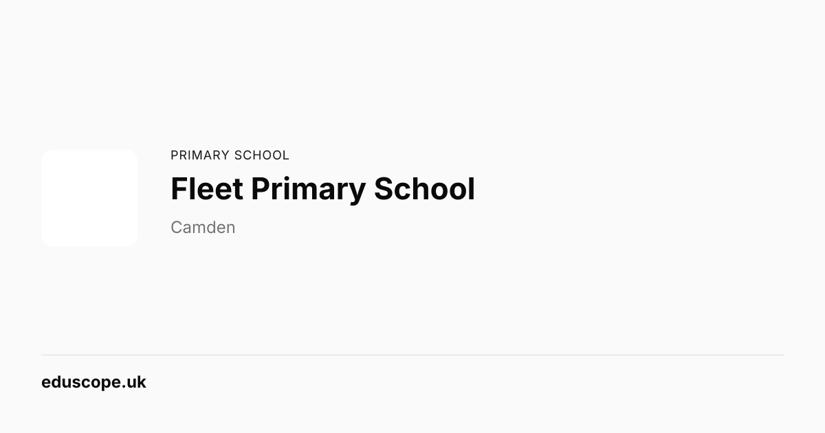 Fleet Primary School, London - Ofsted Good | Primary School | Eduscope