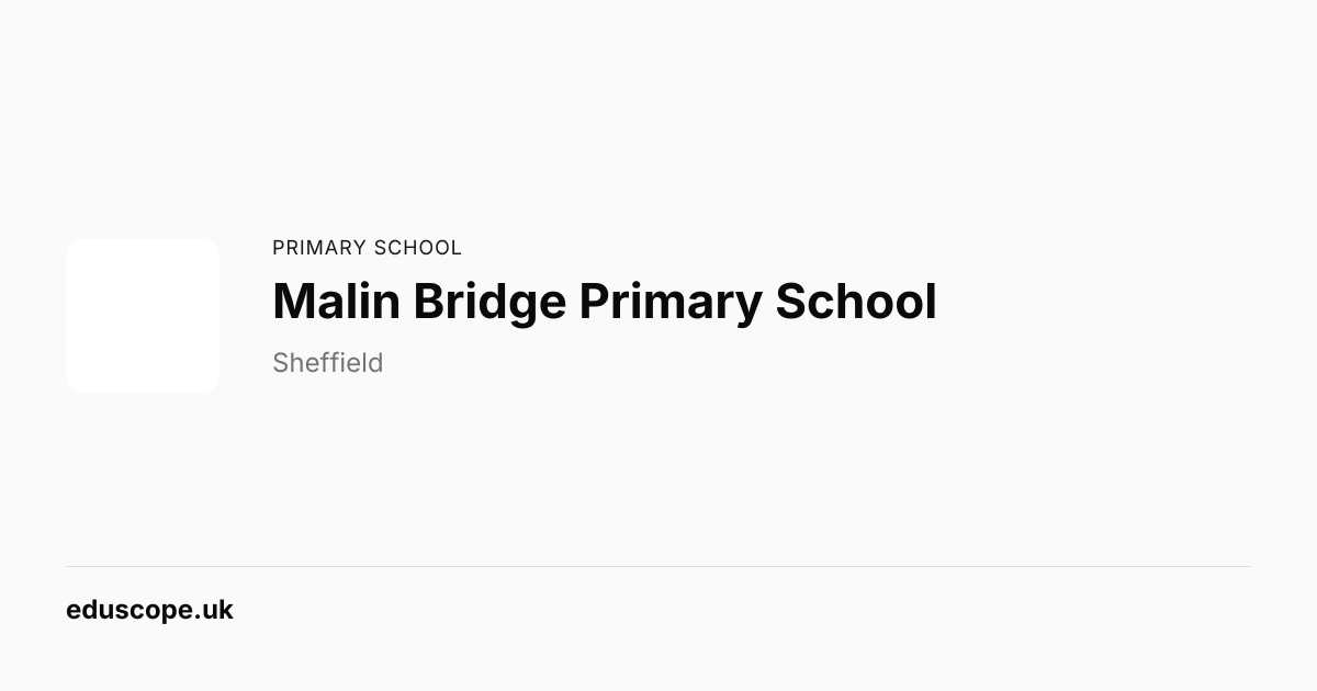 Malin Bridge Primary School, Sheffield | Primary School | Eduscope