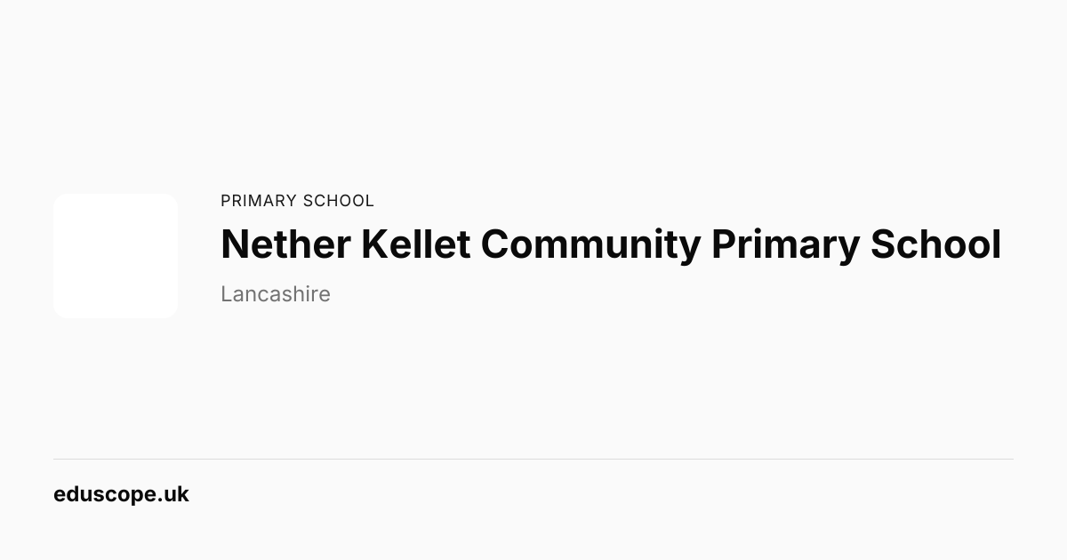 Nether Kellet Community Primary School, Carnforth - Ofsted Outstanding ...