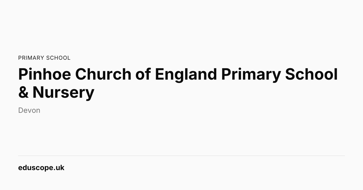 Pinhoe Church of England Primary School & Nursery, Exeter - Ofsted Good ...