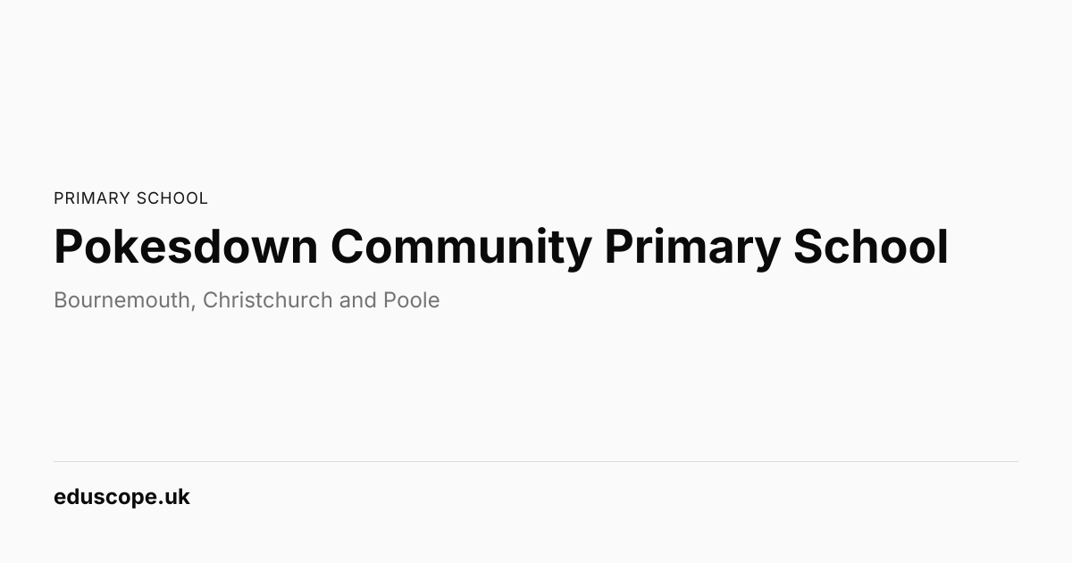 Pokesdown Community Primary School, Bournemouth - Ofsted Good | Primary ...