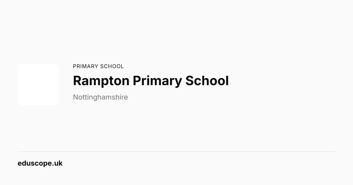 Rampton Primary School, Retford - Ofsted Good | Primary School | Eduscope