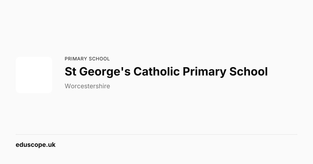 st-george-s-catholic-primary-school-worcester-primary-school-eduscope