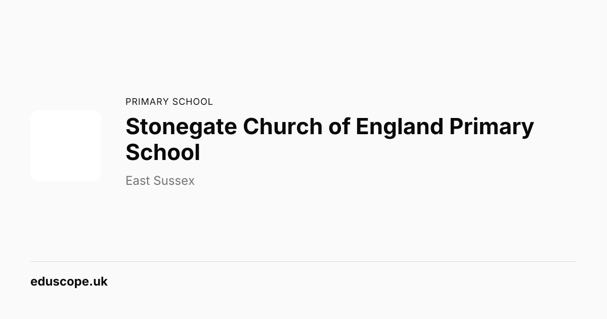 Stonegate Church of England Primary School, Wadhurst - Ofsted Good ...