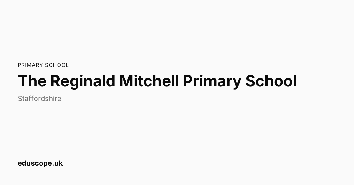 The Reginald Mitchell Primary School, Stoke-On-Trent | Primary School ...