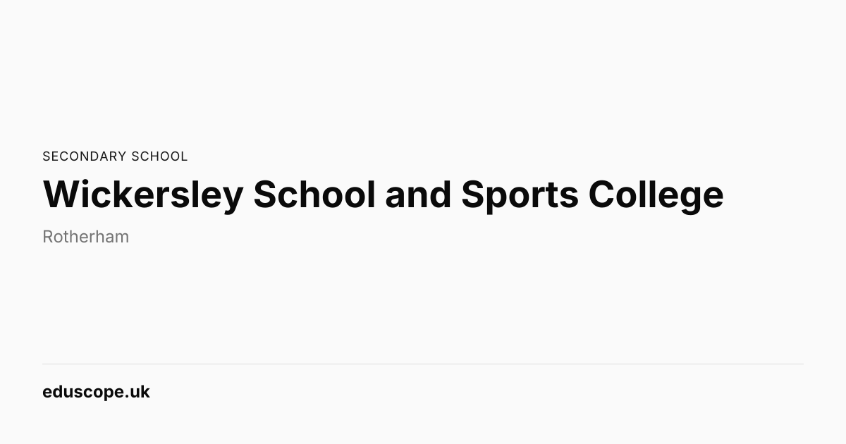 Wickersley School and Sports College, Rotherham - Ofsted Good ...