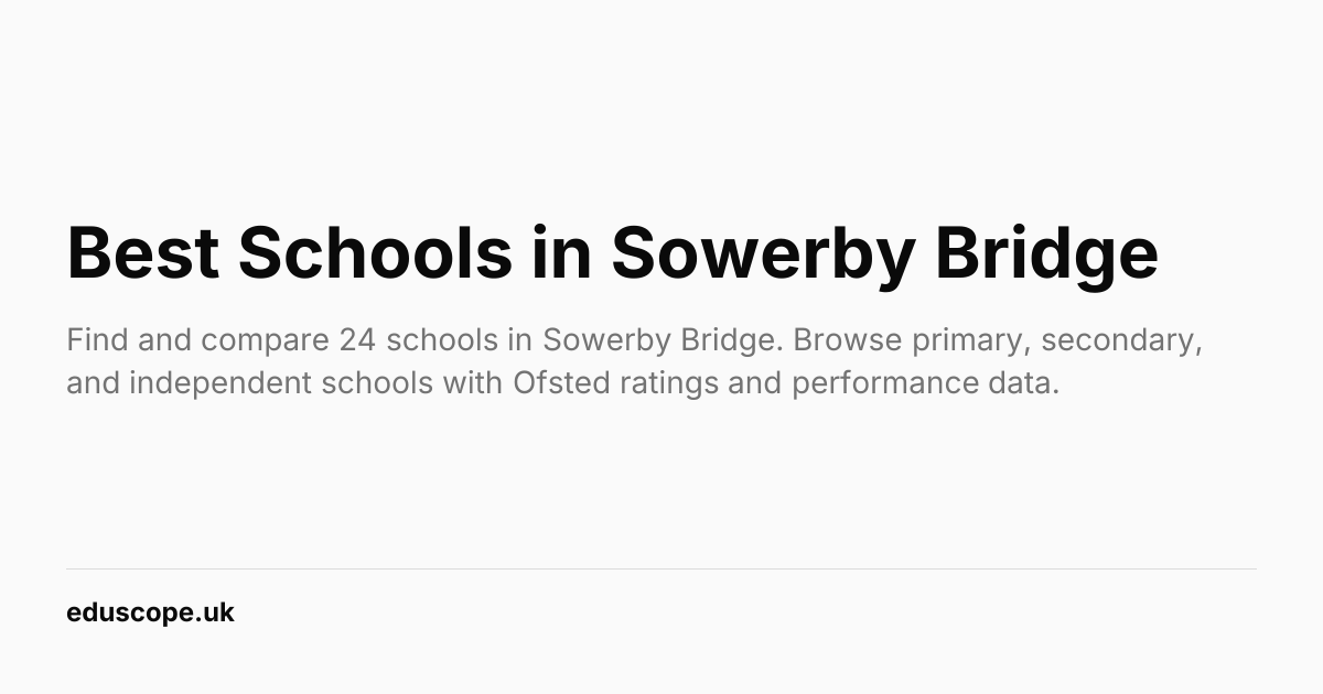 Best Schools in Sowerby Bridge (2026) | Eduscope